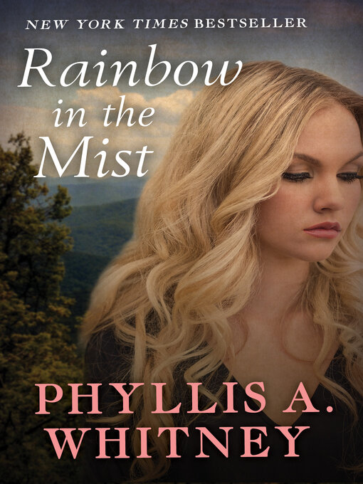 Title details for Rainbow in the Mist by Phyllis A. Whitney - Available